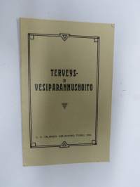 Terveys- ja vesiparannushoito - Aksel Aunio (Turku, 1910) -esite ja potilaiden todistuksia