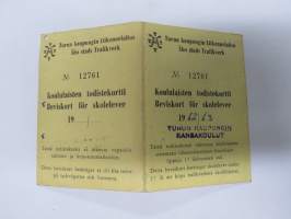 Turun kauungin Liikennelaitos - Åbo stads Trafikverk - Koululaisen todistekortti / Beviskort för skolelever nr 12761