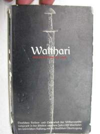 Walthari ein Deutsches Helden- und Liebeslied der Wölkerwanderungszeit -saksalainen kansantaru kansainvaellusten ajalta, saksaksi ja latinaksi