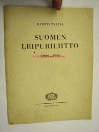 Suomen Leipuriliitto 1900-1950