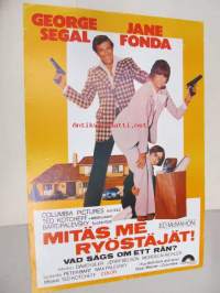 Mitäs me ryöstäjät! Vad sägs om ett rån? -elokuvajuliste, George Segal, Jane Fonda, Ted Kotcheff