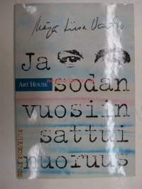 Ja sodan vuosiin sattui nuoruus...