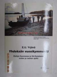 Yhdeksän vuosikymmentä - Elettyä Suomessa ja Itä-Karjalassa sodan ja rauhan ajalta