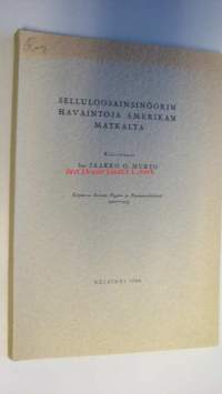 Selluloosainsinöörin havaintoja Amerikan matkalta