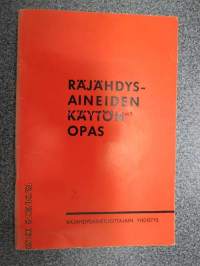 Räjähdysaineiden käytön opas