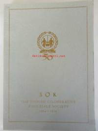 SOK The Finnish co-operative wholesale society 1904-1954