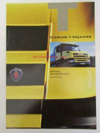 Scania T-ohjaamo - Erittäin käytännöllinen näyttävä sis. mm; Tuntuma, hyvä ilmasto kaikissa ilmastoissa.