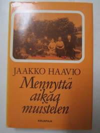 Mennyttä aikaa muistelen