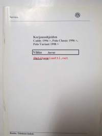 Korjausohjeiden Volkswagen Caddy 1996> Polo Classic 1996>, Polo Variant 1998>, Jarrut.