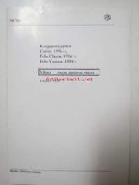 Korjausohjeiden Volkswagen Caddy 1996> Polo Classic 1996>, Polo Variant 1998>, Jarrut.