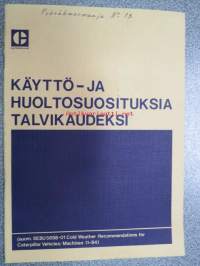 Caterpillar Käyttö- & huoltosuosituksia talvikaudeksi