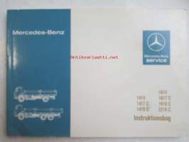 Mercedes-Benz Instructionsbog 1414, 1417 C, 1419 C, 1614, 1617 C, 1619 C, 2219 C. 4 erillistä voitelu- ja rasvauskaaviota-