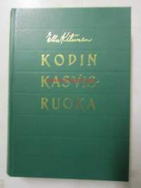 Kodin kasvisruoka maito-kasvisjärjestelmän puitteissa (1065 valmistusohjetta 36 värikuvaa liitteenä sienikartta)