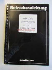 Schönling Betriebsanleitung Operating instructions for the Schönling M-TTV V II Road Sweeper -käyttöohjekirja -katso tarkennetut mallimerkinnät kuvasta.