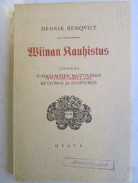 Wiinan kauhistus -liitteenä Suomalaisten raittiuuteen kutsumus ja suostumus, varustettu