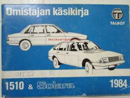 Talbot 1510 & Solara 1984 -Omistajan käsikirja