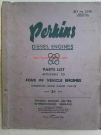Perkins Diesel Engines Spare parts list to Four 99, Commencing engine number 7000251 -dieselmoottoreiden varaosaluettelo