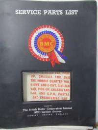 BMC Mechanical Service Parts List, The Austin 6-CWT. and 8-CWT, Civilian Van, Pick-up, Chassis and Cab the Morris Quarter-ton, 6-CWT. and 8-CWT. Civilian Van,